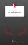 Mj Rothaler: My Little Demons. Life is a Story - story.one, Buch