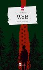Feli Hund: Wolf. Life is a Story - story.one, Buch