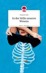Nazanin Raji: In der Stille unseres Wesens. Life is a Story - story.one, Buch
