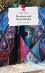 Jürgen Hafner: Facetten und Bruchstücke. Life is a Story - story.one, Buch