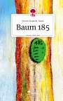 Marion Maletzki-Blank: Baum 185. Life is a Story - story.one, Buch