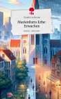 Claudia Lachmann: Marienfurts Erbe: Erwachen. Life is a Story - story.one, Buch