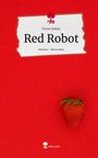 Öznur Bakan: Red Robot. Life is a Story - story.one, Buch