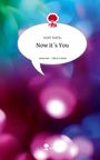 Steffi Naffin: Now it´s You. Life is a Story - story.one, Buch