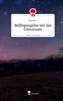 Mounlie: Bedingungslos wie das Universum. Life is a Story - story.one, Buch