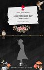 Elora_Diana Behme: Das Kind aus der Düsternis. Life is a Story - story.one, Buch