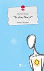 Charlotte Wiesner: "In einer Nacht". Life is a Story - story.one, Buch