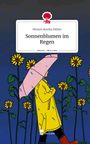 Miriam Amelia Müller: Sonnenblumen im Regen. Life is a Story - story.one, Buch