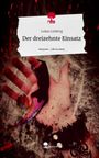 Lukas Limberg: Der dreizehnte Einsatz. Life is a Story - story.one, Buch
