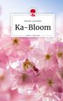 Miriam Laschenko: Ka-Bloom. Life is a Story - story.one, Buch