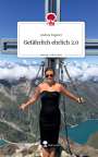 Andrea Fagerer: Gefährlich ehrlich 2.0. Life is a Story - story.one, Buch