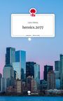 Linn Heinz: heroics.2077. Life is a Story - story.one, Buch