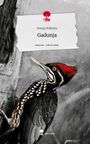 Svenja Wilhelm: Gadunja. Life is a Story - story.one, Buch