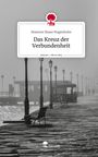 Shannon Shane Wagenhofer: Das Kreuz der Verbundenheit. Life is a Story - story.one, Buch