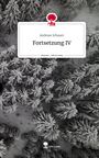 Andreas Schauer: Fortsetzung IV. Life is a Story - story.one, Buch