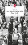 Daniel Ma: Der Wunderheiler von New York. Life is a Story - story.one, Buch