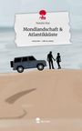 Natalie Mai: Mondlandschaft & Atlantikküste. Life is a Story - story.one, Buch