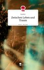 Katelyn: Zwischen Leben und Traum. Life is a Story - story.one, Buch