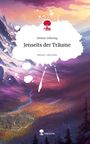Dennis Göhsing: Jenseits der Träume. Life is a Story - story.one, Buch