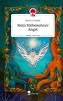 Rebecca Duddek: Mein Mitbewohner Angst. Life is a Story - story.one, Buch