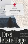 Nikita Lindt: Drei letzte Tage. Life is a Story - story.one, Buch