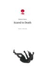 Helene Santa: Scared to Death. Life is a Story - story.one, Buch