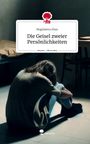 Magdalena Elias: Die Geisel zweier Persönlichkeiten. Life is a Story - story.one, Buch