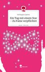 Remington Queens: Ein Tag mit einem Star - Zu Fame verpflichtet. Life is a Story - story.one, Buch