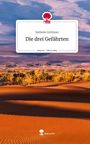 Stefanie Grötzner: Die drei Gefährten. Life is a Story - story.one, Buch