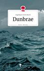 Angelique Cecile Jänsch: Dunbrae. Life is a Story - story.one, Buch