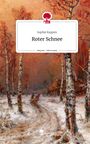 Sophie Kappen: Roter Schnee. Life is a Story - story.one, Buch