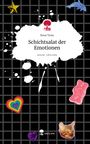 Rosa Toxx: Schichtsalat der Emotionen. Life is a Story - story.one, Buch