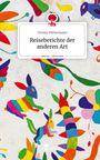 Christa Mittermayer: Reiseberichte der anderen Art. Life is a Story - story.one, Buch
