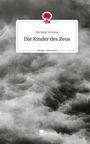 Michelle Schrand: Die Kinder des Zeus. Life is a Story - story.one, Buch