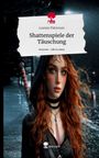 Leanne Patterson: Shattenspiele der Täuschung. Life is a Story - story.one, Buch