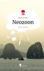 Julian Schulze: Neozoon. Life is a Story - story.one, Buch