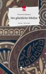 Wassim El Mahaoui: Der glückliche Nihilist. Life is a Story - story.one, Buch