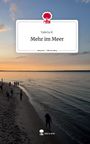 Valeria K.: Mehr im Meer. Life is a Story - story.one, Buch