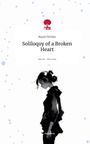 Marie Pichler: Soliloquy of a Broken Heart. Life is a Story - story.one, Buch