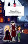 Lisa C. Eberan: Mia und ihre Vampirfreunde I. Life is a Story - story.one, Buch