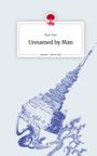 Kun Tan: Unnamed by Man. Life is a Story - story.one, Buch