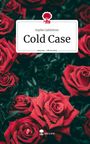 Sophie Gahleitner: Cold Case. Life is a Story - story.one, Buch