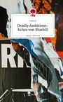 Leana Z.: Deadly Ambitions- Echos von Bluehill. Life is a Story - story.one, Buch