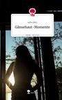 Sofia Dobu: Gänsehaut-Momente. Life is a Story - story.one, Buch