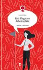 Katie Wilkes: Red Flags am Arbeitsplatz. Life is a Story - story.one, Buch