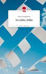 Emma Neugebauer: In Liebe, Edda. Life is a Story - story.one, Buch