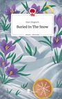 Mari Dlugosch: Buried In The Snow. Life is a Story - story.one, Buch