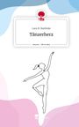 Lara B. Boehnke: Tänzerherz. Life is a Story - story.one, Buch