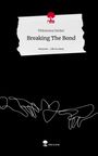 Philomena Decker: Breaking The Bond. Life is a Story - story.one, Buch