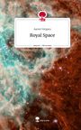 Aaron Vergara: Royal Space. Life is a Story - story.one, Buch